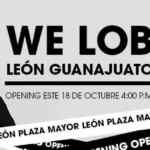 Promoción por apertura LOB Plaza Mayor León. Gift cards de hasta $1,000 para los primeros 50 de la fila