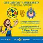 Boletos gratis para el clásico América vs Chivas con Club Cinépolis!