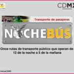 Nochebús del GDF a $7 pesos, transporte público en la Ciudad de México de 12 de la noche a 5 de la mañana