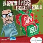 50% de descuento en la segunda compra o $500 de descuento en Opticas Devlyn