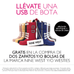 USB de botita gratis en Nine West en la compra de 2 zapatos o bolsas