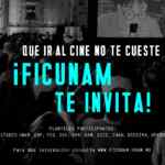 Boletos gratis para el Festival Internacional de Cine de la UNAM para estudiantes y universitarios