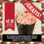Temaki Dinamita o Temaki Zen GRATIS en la compra de un súper combo en Teriyaki San. Válido sólo este fin de semana.