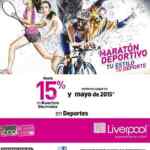 Maratón Deportivo Liverpool: 15% de bonificación en monedero en el departamento de Deportes