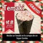 Temaki gratis en la compra de un Súper Combo en Teriyaki San sólo hoy 24 de marzo