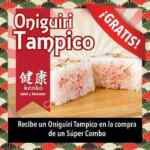 Hoy gratis Oniguiri de tampico en la compra de un super combo en Teriyaki San