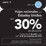 Hoy 07 de abril viajes nacionales y a USA con 30% de descuento en Volaris