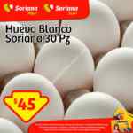 Sólo hoy jueves 30 de abril 30 piezas de huevo blanco por $45 pesos con tarjeta Lealtad Soriana