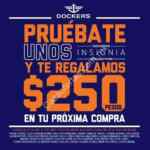 Pruébate unos Dockers Insignia y recibe de regalo $250 para tu próxima compra
