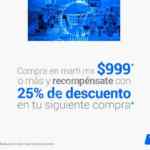 Cupón Martí de 25% de descuento en tu siguiente compra si adquieres $999 o más en tienda en línea