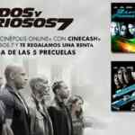 Compra tu boleto para Rápidos y Furiosos 7 con Cinecash y obtén una renta gratis de una de las precuelas