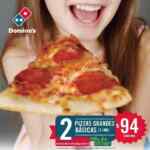 Promoción día del niño en Domino's Pizza: 2 pizzas grandes básicas a $94 cada una