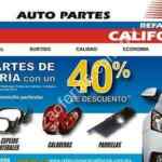 En Refaccionaria California 40% de descuento en partes de carrocerías: faros, parrillas, espejos laterales, calaveras, etc.