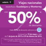 50% de descuento en vuelos desde o hacia Monterrey o GDL en Volaris