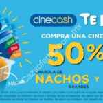 50% de descuento en nachos y refresco grande si compras una tarjeta Cinecash en Cinépolis