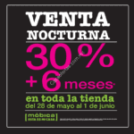 Venta Nocturna Móbica 28 de mayo al 1 de junio: 30% de descuento y 6 meses sin intereses