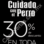 30% de descuento en toda la tienda en Cuidado con el Perro foro Tlaquepaque