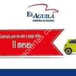 Promoción Seguros El Aguila, 12 meses por el precio de 11 y 25% de descuento sólo hoy