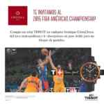 Boleto doble GRATIS para un partido de la FIBA Americas Championship 2015 en la compra de un reloj Tissot en Cristal Joyas