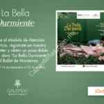 Pase doble para La Bella Durmiente GRATIS suscribiendote al Newsletter en Galerías Monterrey