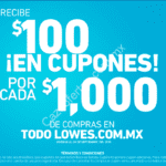 En Lowe's $100 en cupones por cada $1,000 de compra y 12 meses sin intereses