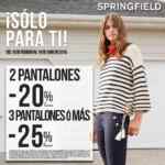 En Springfield 20% de descuento llevando 2 pantalones y 25% llevando 3 o más