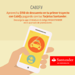 Código $150 de descuento en Cabify cortesía de Santander (válido para primer viaje)
