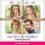 Boletos GRATIS para la premier de “Día de las Madres” con Enviaflores.com