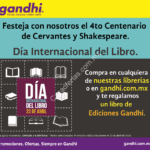 Promoción Gandhi Día Internacional del Libro 23 de abril: En la compra de un libro llévate otro libro GRATIS de Ediciones Gandhi