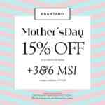 Promoción Día de las Madres Brantano: 15% de descuento y 6 meses sin intereses