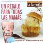 Promoción Día de las Madres café la Parroquia: cupcake con café GRATIS para todas las mamás