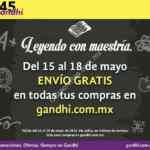 Envío gratis en Gandhi.com.mx hasta el 18 de mayo por el día del maestro (sin mínimo de compra)