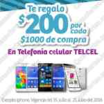 Ofertas Julio Regalado 2016: $200 por cada $1000 de compra en celulares Telcel