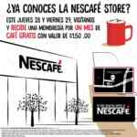 Mes de café GRATIS en la Nescafé Store si te presentas hoy jueves 28 ó mañana viernes 29