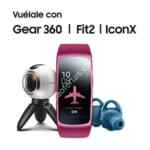 Promoción Samsung Gear: vuelo redondo gratis al comprar en preventa el Gear 360, Gear Fit2 y Gear IconX