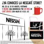 Mes de café GRATIS en la Nescafé Store si presentas el cupón del 25 al 30 de agosto de 2016