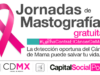 Jornadas de mastografía Gratis para la detección del cáncer de mama en CDMX del 5 al 9 de septiembre