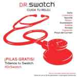 Promoción Dr. Swatch: Pilas gratis en tiendas Swatch si tienes un reloj de la marca