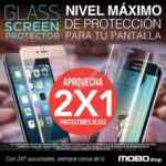 2x1 en protectores Glass en tiendas Mobo