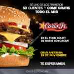 En Carls Jr. Oasis Coyoacán hamburguesas GRATIS por 1 año por inauguración hoy 18 de noviembre