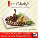 Promoción PF Changs El Buen Fin 2016: VIP Duck cantonés de cortesía si tu consumo es de $300 o más