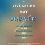Día Vive Latino 2017: Descuentos en abonos y boletos hoy 16 de febrero