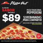 En Pizza Hut pizza familiar de pepperoni a sólo $89 (sólo mostrador)
