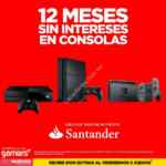 12 meses sin intereses en consolas en Gamers pagando con Santander