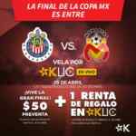 Promoción Cinépolis Klic Copa MX: Final Chivas vs Monarcas por $50 + renta gratis