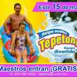 Cupón Tepetongo maestros entran gratis este 15 de mayo