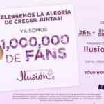 Promoción Ilusión 1 millón de fans: Sólo hoy 12 de mayo 25% de descuento + envío gratis + 6 msi