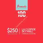 Promoción Promoda La Cúspide Sky Mall: Cupón de $250 de regalo a las primeras 100 personas el viernes de 2 junio