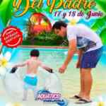 Promoción Aquatico Inbursa Día del Padre: Entrada GRATIS para papás este 17 y 18 de junio