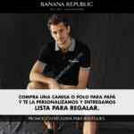 En Banana Republic compra una camisa o polo para papá y te la personalizan gratis